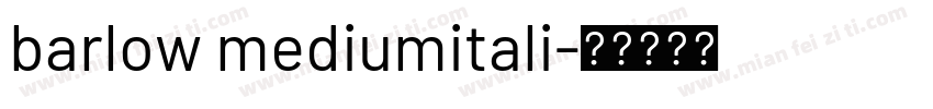 barlow mediumitali字体转换